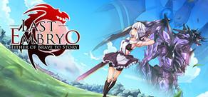 Get games like LAST EMBRYO -EITHER OF BRAVE TO STORY-