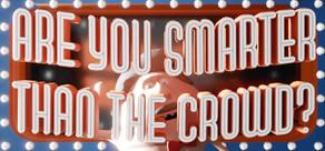 Get games like Are you smarter than the crowd?