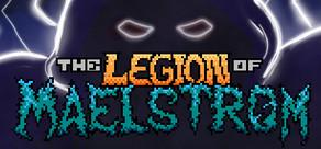 Get games like The Legion of Maelstrom