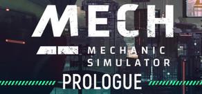 Get games like Mech Mechanic Simulator: Prologue