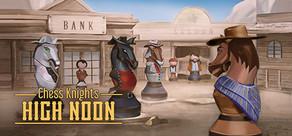 Get games like Chess Knights: High Noon