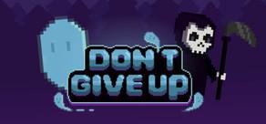 Get games like Don't Give Up