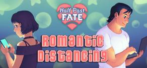 Get games like Half Past Fate: Romantic Distancing