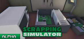 Get games like Scrapping Simulator