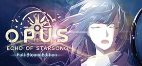 Get games like OPUS: Echo of Starsong - Full Bloom Edition