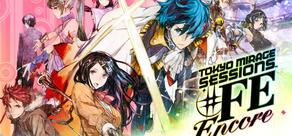 Get games like Tokyo Mirage Sessions #FE