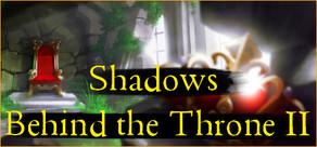 Get games like Shadows Behind the Throne 2