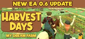 Get games like Harvest Days: My Dream Farm