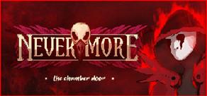 Get games like Nevermore: The Chamber Door