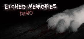 Get games like Etched Memories Demo