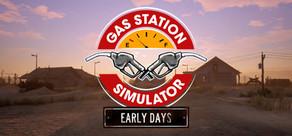 Get games like Gas Station Simulator: Prologue - Early Days