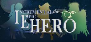 Get games like Incremental Epic Hero