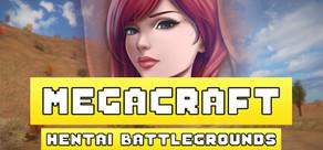 Get games like Megacraft Hentai Battlegrounds