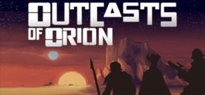 Get games like Outcasts of Orion