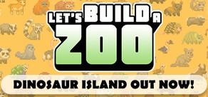 Get games like Let's Build a Zoo