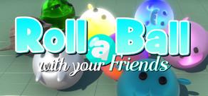 Get games like Roll a Ball With Your Friends