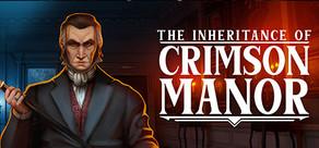 Get games like The Inheritance of Crimson Manor