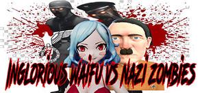 Get games like Inglorious Waifu VS Nazi Zombies