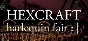 Get games like HEXCRAFT: Harlequin Fair