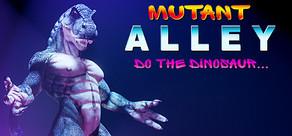 Get games like Mutant Alley: Do The Dinosaur