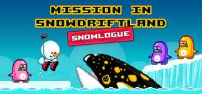 Get games like Mission in Snowdriftland - Snowlogue