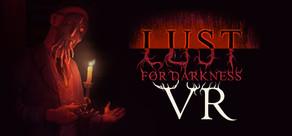 Get games like Lust for Darkness VR