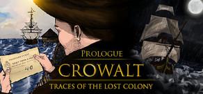 Get games like Crowalt: Traces of the Lost Colony - Prologue