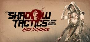 Get games like Shadow Tactics: Blades of the Shogun - Aiko's Choice