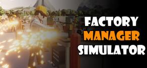 Get games like Factory Manager Simulator