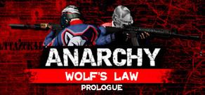 Get games like Anarchy: Wolf's law : Prologue