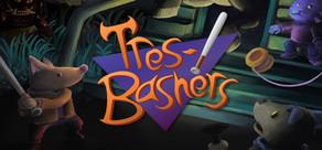 Get games like Tres-Bashers