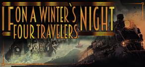 Get games like If On A Winter's Night, Four Travelers