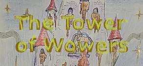 Get games like The Tower of Wowers