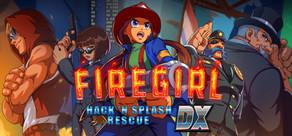 Get games like Firegirl: Hack 'n Splash Rescue