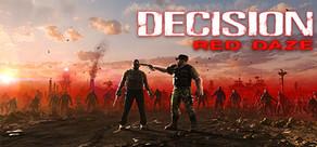 Get games like Decision: Red Daze