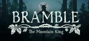 Get games like Bramble: The Mountain King