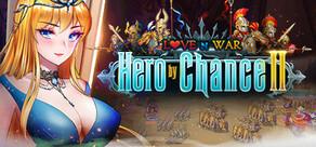 Get games like Love n War: Hero by Chance II