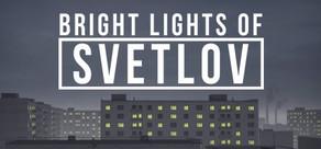 Get games like Bright Lights of Svetlov