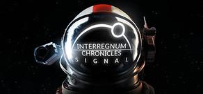 Get games like Interregnum Chronicles: Signal