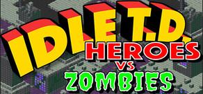 Get games like Idle TD: Heroes vs Zombies
