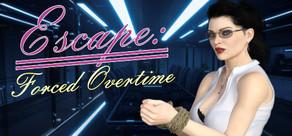 Get games like Escape: Forced Overtime