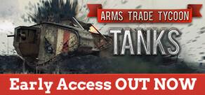 Get games like Arms Trade Tycoon: Tanks