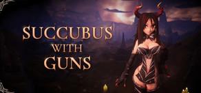 Get games like Succubus With Guns