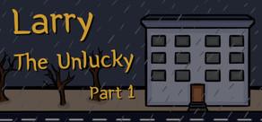 Get games like Larry The Unlucky Part 1