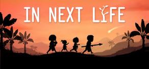 Get games like In Next Life