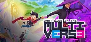 Get games like What Lies in the Multiverse