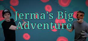 Get games like Jerma's Big Adventure