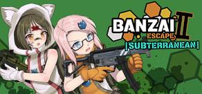 Get games like Banzai Escape 2 Subterranean