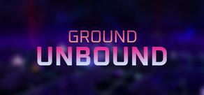 Get games like GROUND-UNBOUND