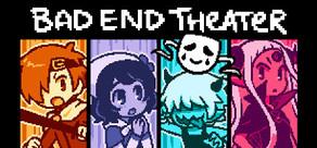 Get games like BAD END THEATER